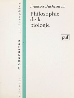 cover image of Philosophie de la biologie